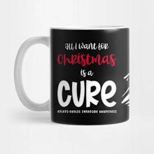 Ehlers-Danlos Syndrome All I Want For Christmas Is A Cure Mug